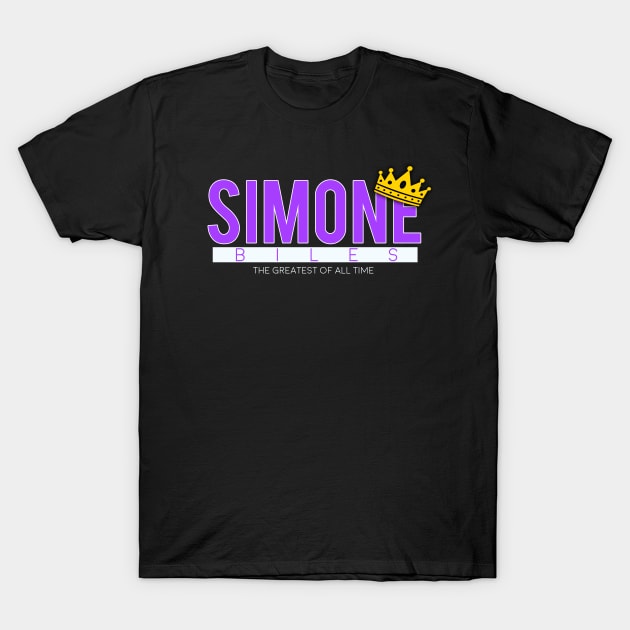 SIMONE BILES THE GREATEST OF ALL TIME T-Shirt by jordynslefteyebrow